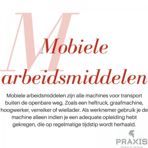 Het welzijnsalfabet: M van &#039;mobiele arbeidsmiddelen&#039;