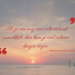 Wisdom of the week: Oog voor schoonheid